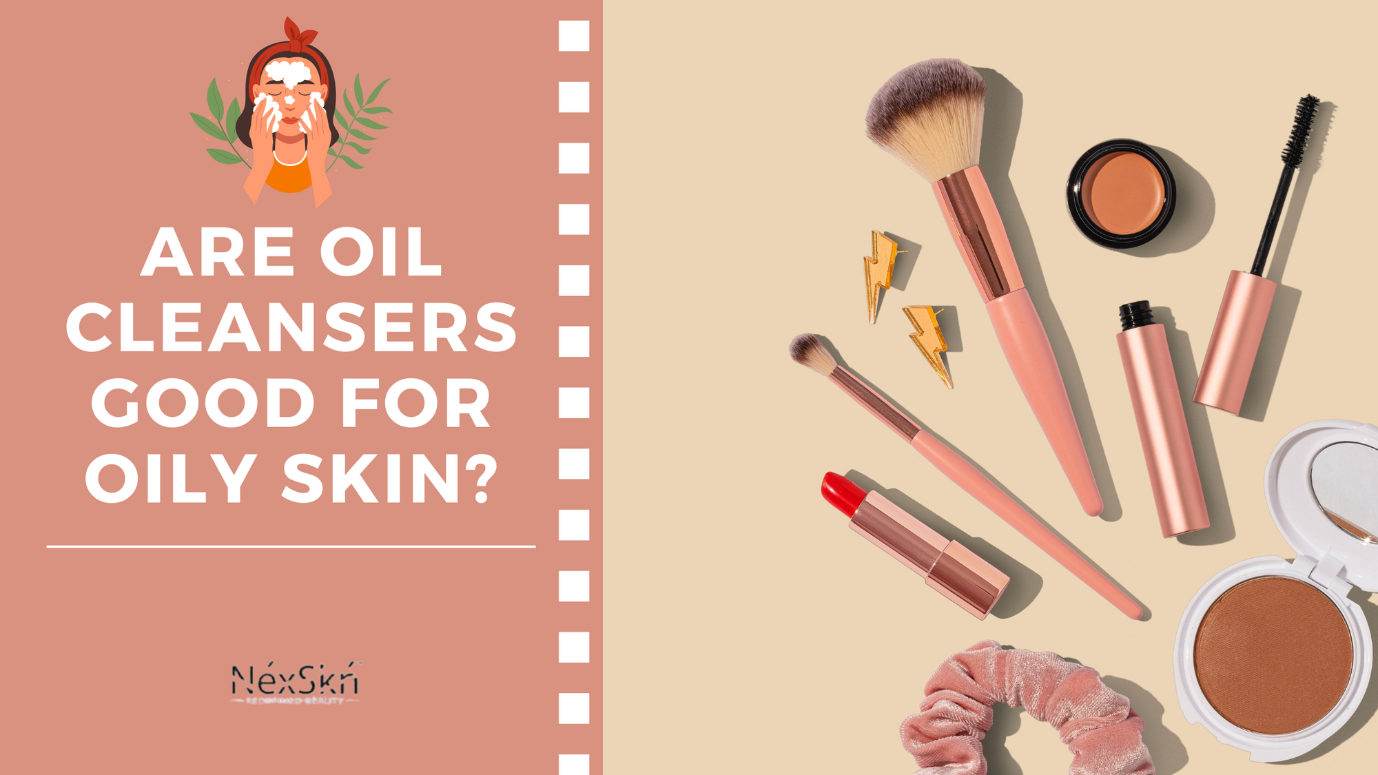 Are Oil Cleansers Good for Oily Skin?